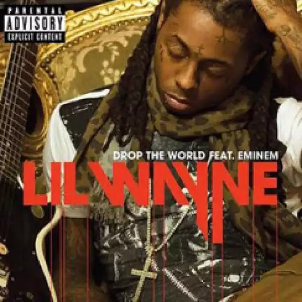 Lil Wayne - Drop the World ft. Eminem  (Audio)